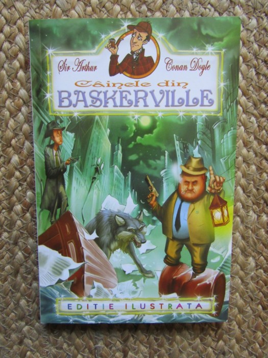 CAINELE DIN BASKERVILLE de SIR ARTHUR CONAN DOYLE