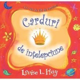 Carduri de intelepciune. Un set de 64 de carduri - Louise L. Hay