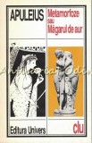 Cumpara ieftin Metamorfoze sau Magarul de Aur - Apuleius, Univers, 1996, 278 pagini, Roman