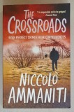 THE CROSSROADS by NICCOLO AMMANITI , 2009