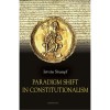 Paradigm Shift in Constitutionalism - Stumpf Istv&aacute;n