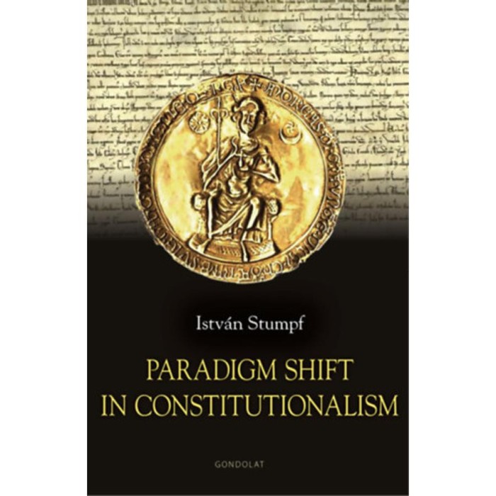 Paradigm Shift in Constitutionalism - Stumpf Istv&aacute;n