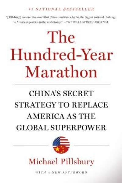 The Hundred-Year Marathon: China&#039;s Secret Strategy to Replace America as the Global Superpower