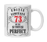 Cana alba personalizata &quot;editie limitata&quot;, 73 ani, INOVATIX&reg;. 330ml, Oem