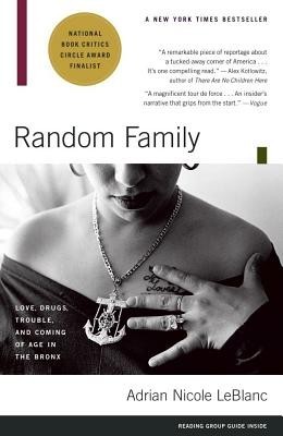 Random Family: Love, Drugs, Trouble, and Coming of Age in the Bronx foto