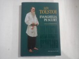 LEV TOLSTOI - EVANGHELIA PE SCURT