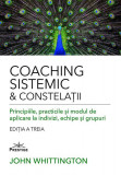 Carte Coaching Sistemic &amp; Constelatii Dezvoltare Personala Brosat