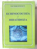 &quot;ECHINOCOCOZA / HIDATIDOZA&quot;, Victor Ionescu, 2008. Carte noua