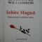 Iubire magica; Puterea tainica a relatiilor intime - Marianne Williamson