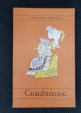 Cuauhtemoc - Salvador Toscano