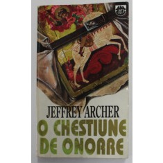 O CHESTIUNE DE ONOARE de JEFFREY ARCHER , 1994