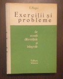 EXERCITII SI PROBLEME DE ECUATII DIFERENTIALE SI INTEGRALE - E. ROGAI