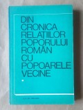 Ion Popescu-Puțuri; Ion Calafeteanu (coord.) - Din cronica relațiilor poporului rom&acirc;n cu popoarele vecine (1984)