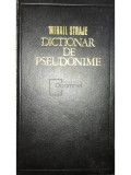 Mihail Straje - Dicționar de pseudonime (editia 1973)