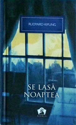 Rudyard Kipling - Se lasa noaptea foto