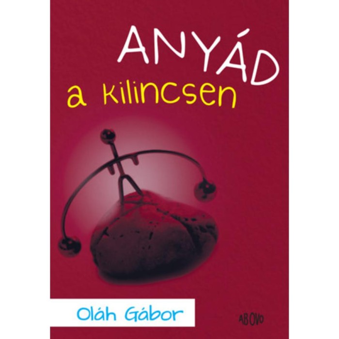 Any&aacute;d a kilincsen - Ol&aacute;h G&aacute;bor