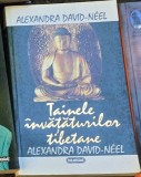 Tainele invataturilor tibetane , Alexandra David-Neel , 1995