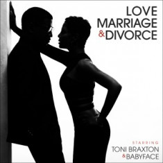 TONI BRAXTON BABYFACE Love, Marriage Divorce (CD)