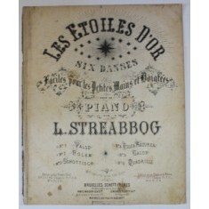 LES ETOILES D &#039;OR No. 1 , VALSE par L. STREABBOG , CCA. 1900 , PARTITURA