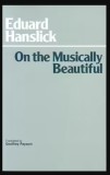 On the Musically Beautiful/ Eduard Hanslick