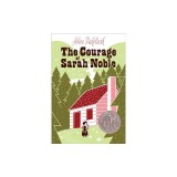 The Courage of Sarah Noble