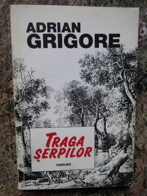 Adrian Grigore - Traga serpilor foto