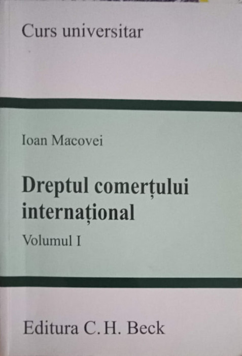 DREPTUL COMERTULUI INTERNATIONAL VOL.1-IOAN MACOVEI