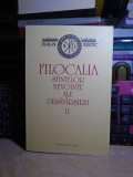 FILOCALIA SFINTELOR NEVOINTE ALE DESAVARSIRII * VOL. 11 , HUMANITAS , 2009 #