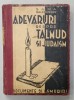 ADEVARURI DESPRE TALMUD SI JUDAISM - DOCUMENTE SI LAMURIRI de SAMA SALZBERGER , EDITIE INTERBELICA , SEMNATA DE AUTOR *