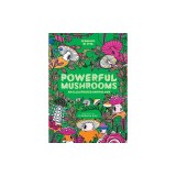 Powerful Mushrooms: An Illustrated Anthology