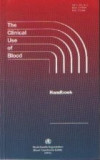 The clinical use of blood - Handbook