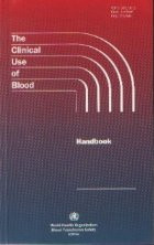 The clinical use of blood - Handbook foto