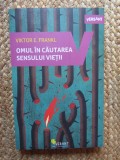 Omul &icirc;n căutarea sensului vieții - Viktor E. Frankl