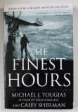 THE FINEST HOURS by MICHAEL J. TOUGIAS and CASEY SHERMAN , 2010