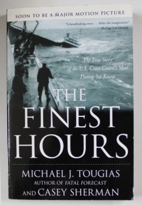 THE FINEST HOURS by MICHAEL J. TOUGIAS and CASEY SHERMAN , 2010 foto