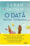 O data pentru totdeauna - Sarah Dessen