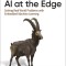 AI at the Edge: Solving Real World Problems with Embedded Machine Learning