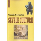 Sevele culturii - Gavril Cornutiu