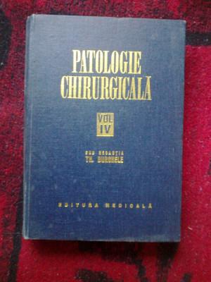 a10 TH.BURGHELE - PATOLOGIE CHIRURGICALA Vol.4. foto