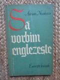 Adrian Nicolescu - Sa vorbim englezeste. Exercitii lexicale
