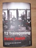 T2 Trainspotting- Irvine Welsh