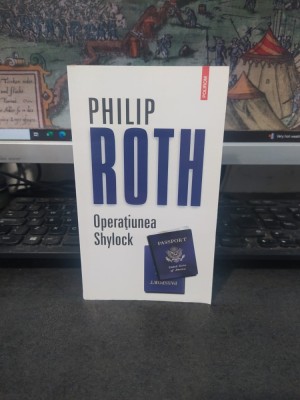 Philip Roth, Operațiunea Shylock, Polirom, Iași și București 2014, 068 foto