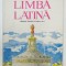 LIMBA LATINA , MANUAL PENTRU CLASA A IX -A de I. FISCHER ...MARGARETA NASTA , 1994, PREZINTA INSEMNARI *