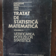 Gheorghe Mihoc, Virgil Craiu - Tratat de statistica matematica vol II - Verificarea ipotezelor statistice