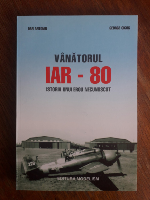 Vanatorul IAR-80 - Dan Antoniu, aviatie / R6P2F