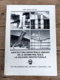 ARHITECTURA INDUSTRIALA URBANA de ANCA OTOIU