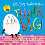 Carte pentru copii Think Big! Humpty Dumpty - Kes Gray, Picture Book