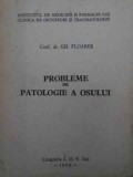 Probleme de Patologie a Osului - Gh. Floares, 1979, IMF IASI, Carte Medicina Chirurgie, Patologie Os, Romana, 136 Pagini