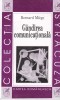Carte Bernard Miege Gandirea comunicationala Sociologie Editura Cartea Romaneasca Colectia Syracuza Brosata Romana 10x18cm