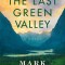 The Last Green Valley